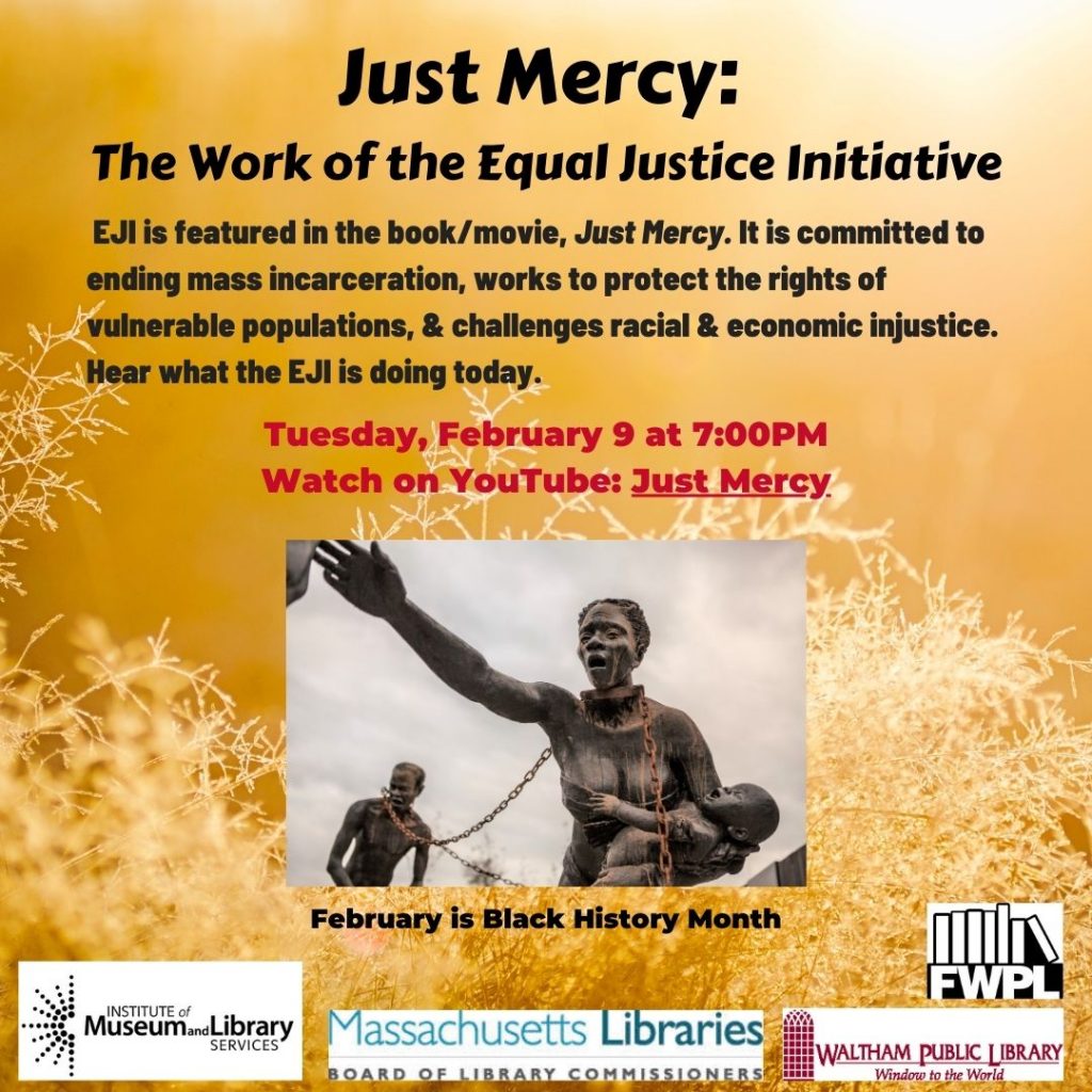 Waltham Public Library Presents- Just Mercy: The Work of the Equal ...