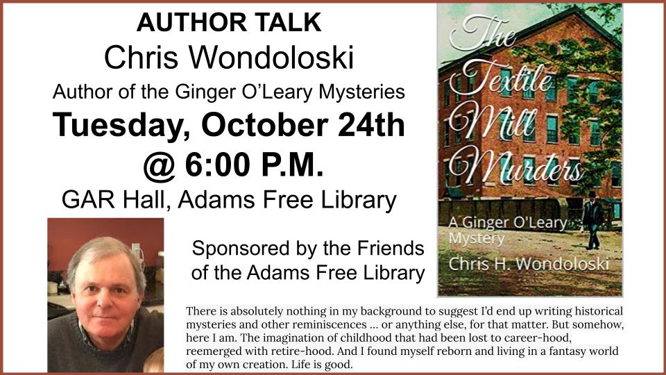 Friends of the Adams Library present - Author Chris Wondoloski @ Memorial Hall - Adams Library