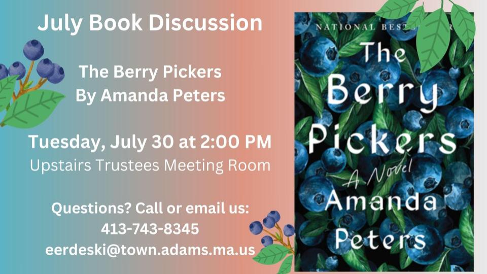 <b><p style="color:blue">Adams Library Book Discussion - <i>The Berry Pickers by Amanda Peters</i></b></p> @ Trustee Board Room