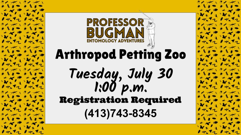 <b><p style="color:blue">Children's Summer Reading Event - <i>Arthropod Petting Zoo</i></b></p> @ Registration is required!